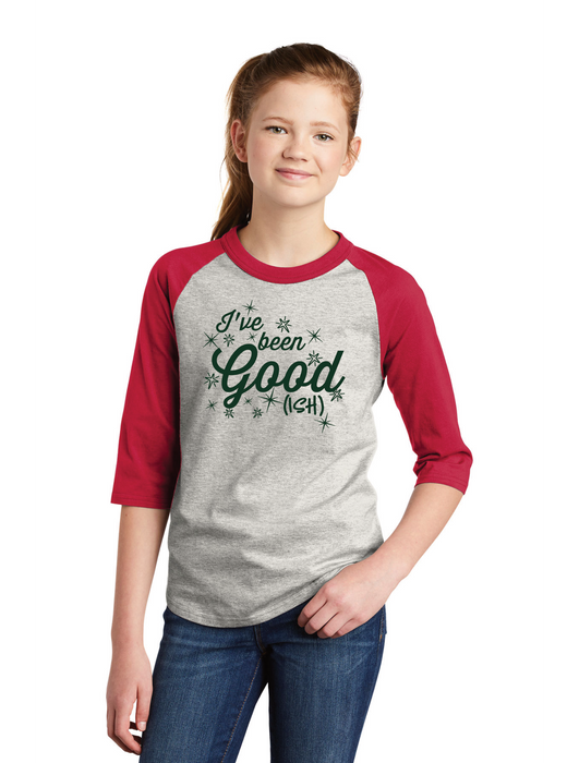 I've been Good(ish) Youth Raglan