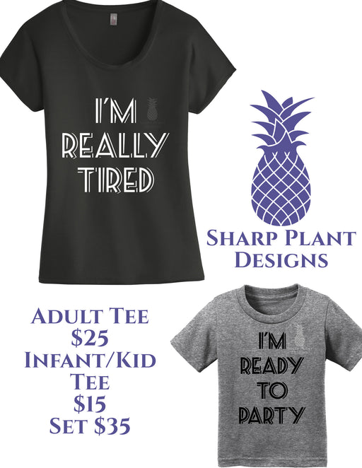 Mommy and me graphic t set. Really tired and ready to party. 